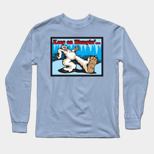 Keep On Wampin' Long Sleeve T-Shirt by WampaDude